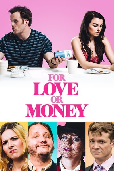 ดูหนังออนไลน์ For Love or Money (2019) รักฉันนั้นเพื่อ…ใคร