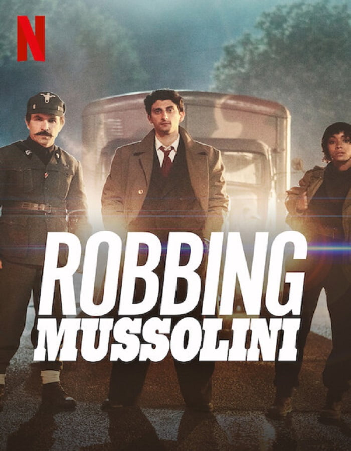 ดูหนังออนไลน์ Robbing Mussolini (2022) ปล้นมุสโสลินี