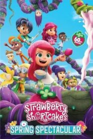 ดูหนังออนไลน์ฟรี Strawberry Shortcake’s Spring Spectacular