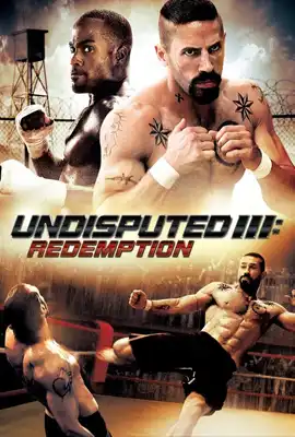 ดูหนังออนไลน์ฟรี Undisputed 3: Redemption (2010) ดวลนรกเดือด 3 กระหน่ำแค้นสังเวียนนักสู้